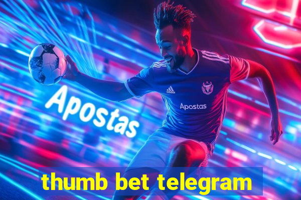 thumb bet telegram